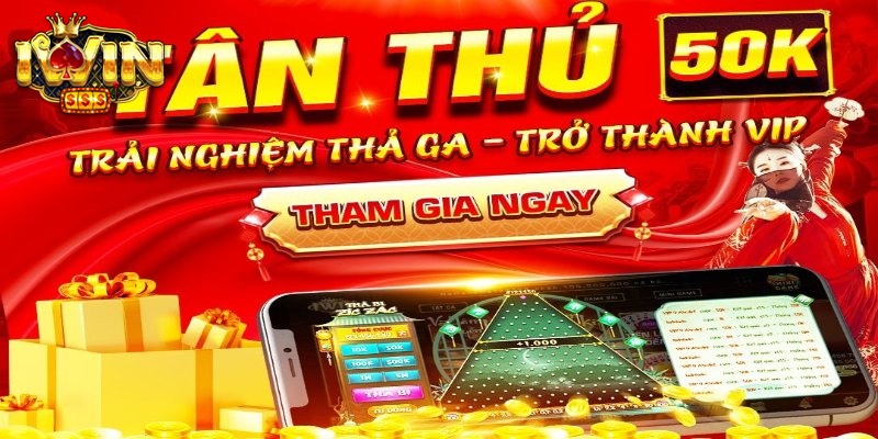 Khuyến mãi Iwin 3 Khuyến mãi cho tân thủ