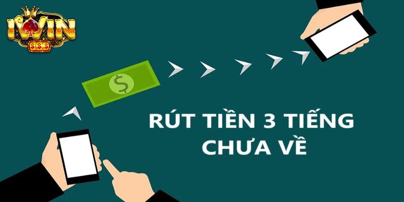 Rút tiền 3 tiếng chưa về tại Iwin - Tìm hiểu nguyên nhân 1 rut tien 3 tieng chua ve anh dai dien